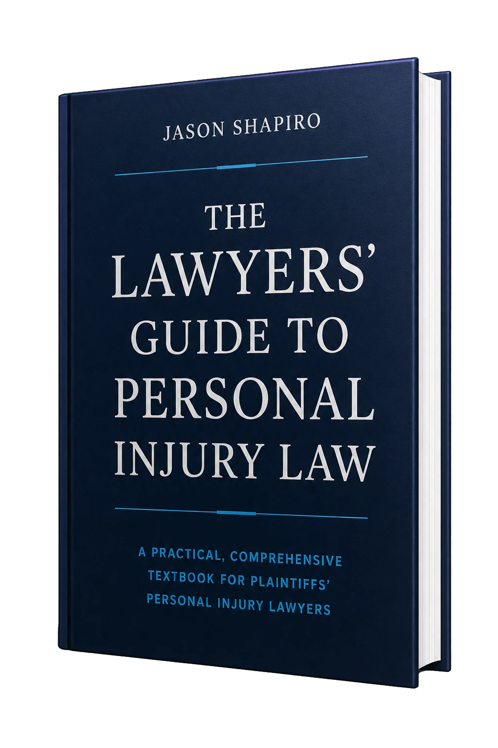 The Lawyers' Guide to Personal Injury Law by Jason Shapiro